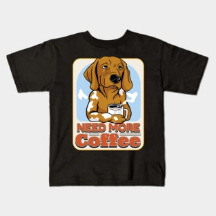 Need More Coffee Kids T-Shirt